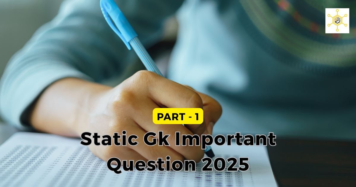 Static Gk Important Question 2025 (1) For SSC CGL